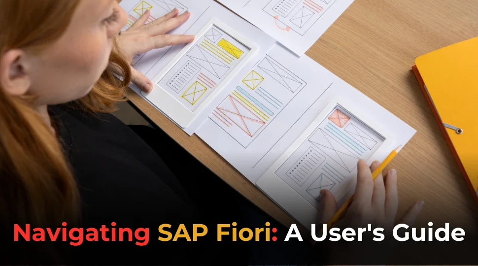 Navigating SAP Fiori: A User's Guide Navigating SAP Fiori: A User's Guide